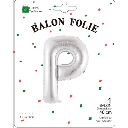 Balon Folie Metalizata Litera P, Flippy, 40 cm, Umflati cu Heliu sau Aer, Ambalaj Individual, Pai inclus, Argintiu